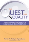 Image for The Quest for Quality : Promising Innovations for Early Childhood Programs