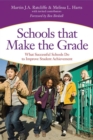 Image for Schools that Make the Grade : What Successful Schools Do to Improve Student Achievement