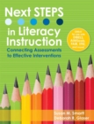 Image for Next STEPS in Literacy Instruction : Connecting Assessments to Effective Interventions