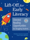 Image for Lift-Off for Early Literacy : Directed Reading Opportunities for Struggling Students