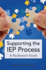Image for Supporting the IEP process  : a facilitator&#39;s guide