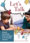 Image for Let&#39;s Talk : Navigating Communication Services and Supports for Your Young Child with Autism