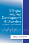Image for Bilingual Language Development and Disorders in Spanish-English Speakers