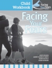 Image for Facing Your Fears: Group Therapy for Managing Anxiety in Children with High-Functioning Autism Spectrum Disorders