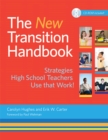 Image for The new transition handbook  : strategies high school teachers use that work!