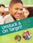 Image for Unstuck and on target!  : an executive function curriculum to improve flexibility for children with autism spectrum disorders