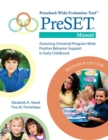 Image for Preschool-Wide Evaluation Tool (PreSET) Manual : Assessing Universal Program-Wide Positive Behavior Support in Early Childhood