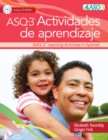Image for Ages &amp; Stages Questionnaires® (ASQ®-3): Actividades de Aprendizaje (Spanish) : A Parent-Completed Child Monitoring System