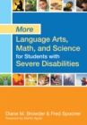 Image for More Language Arts, Math, and Science for Students with Severe Disabilities