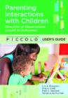 Image for PICCOLO™ Provider Starter Kit  : Parenting Interactions With Children: User&#39;s Guide &amp; Pack of 25 Forms