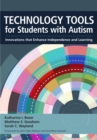 Image for Technology tools for students with autism: innovations that enhance independence and learning