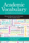 Image for Academic vocabulary for middle school students: research-based lists and strategies for key content areas