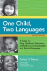Image for One child, two languages: a guide for early childhood educators of children learning English as a second language