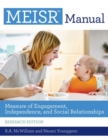 Image for MEISR™ Manual : Measure of Engagement, Independence, and Social Relationships