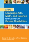 Image for More Language Arts, Math, and Science for Students with Severe Disabilities