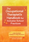 Image for The occupational therapist&#39;s handbook for inclusive school practices
