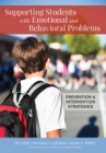 Image for Supporting students with emotional and behavioral problems  : prevention and intervention strategies