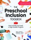 Image for The preschool inclusion toolbox: how to build and lead a high-quality program