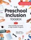 Image for The preschool inclusion toolbox: how to build and lead a high-quality program