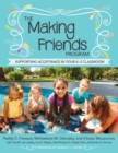Image for The Making Friends Program : Supporting Acceptance in Your K-2 Classroom
