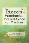 Image for The Educator&#39;s Handbook for Inclusive School Practices