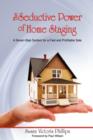 Image for The Seductive Power of Home Staging