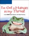 Image for I&#39;ve Got a Human in My Throat