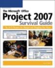 Image for The Microsoft (R) Office Project 2007 Survival Guide