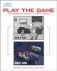 Image for Play the Game : The Parent&#39;s Guide to Video Games