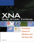 Image for XNA Game Studio Express  : developing games for Windows and the Xbox 360