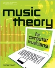 Image for Music Theory for Computer Musicians