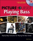 Image for Picture Yourself Playing the Bass