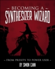 Image for Becoming a Synthesizer Wizard