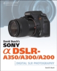 Image for David Busch&#39;s Sony Alpha DSLR-A350/A300/A200 Guide