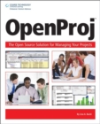Image for OpenProj : The OpenSource Solution for Managing Your Projects