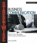 Image for Streetwise business communication  : deliver your message with clarity and efficiency