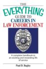Image for The Everything Guide to Careers in Law Enforcement