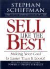 Image for Sell Like the Best : Making Your Goal is Easier Than it Looks!