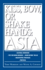 Image for Kiss, Bow, Or Shake Hands Asia