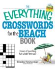 Image for The Everything Crosswords for the Beach Book : Hours of Puzzling Fun Under the Sun!