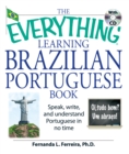 Image for The everything learning Brazilian Portuguese book  : speak, write and understand Portuguese in no time