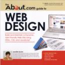 Image for The About.com guide to web design  : build and maintain a dynamic, user-friendly web site using HTML, CSS, and JavaScript