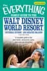 Image for The Everything Family Guide to the Walt Disney World Resort, Universal Studios, and