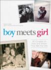 Image for Boy meets girl  : 40 couples on how and where they met the one