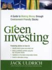 Image for Green investing  : a guide to making money through environment-friendly stocks