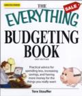 Image for The Everything budgeting book  : practical advice for spending less, increasing savings, and having more money for the things you really want