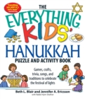 Image for The Everything Kids&#39; Hanukkah Puzzle &amp; Activity Book : Games, crafts, trivia, songs, and traditions to celebrate the festival of lights!