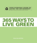 Image for 365 Ways to Live Green