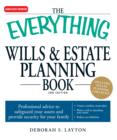 Image for The Everything Wills &amp; Estate Planning Book : Professional advice to safeguard your assests and provide security for your family