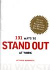 Image for 101 ways to stand out at work